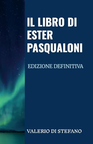 Il libro di Ester Pasqualoni - Edizione definitiva: Un omicidio von Lulu.com