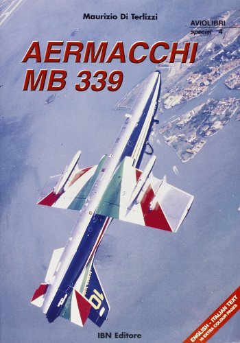 Aermacchi MB 339 (Aviolibri Special Series, Band 4) von IBN