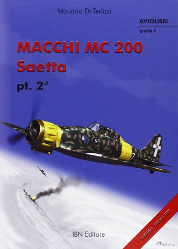 Macchi MC 200 Saetta PT. 2 (Aviolibri Special Series, Band 2)