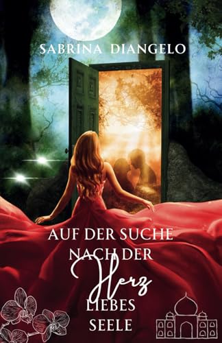 Auf der Suche nach der Herzliebesseele (Die Herzliebesseele, Band 1) von Independently published