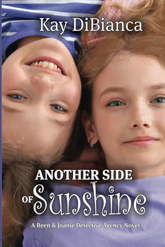 Another Side of Sunshine (Reen & Joanie Detective Agency) von Elk Lake Publishing, Inc.