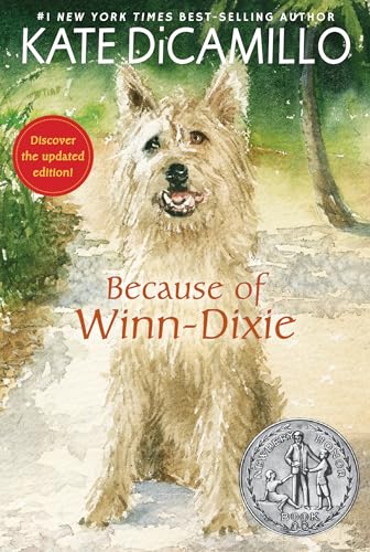 Because of Winn-Dixie: (A Beloved Middle-Grade Classic about Friendship, Family, and a Dog That Changes Everything - For Kids Ages 9-12 in Grades 4-7) von Candlewick Press
