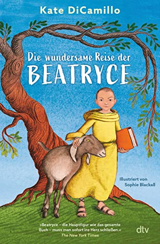 Die wundersame Reise der Beatryce: Tiefgründiger Kinderbuchbestseller ab 10