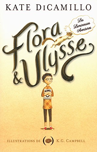 Flora & Ulysse: Les Lumineuses Aventures von GRANDES PERSONN