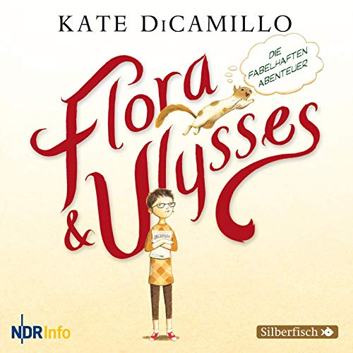Flora und Ulysses - Die fabelhaften Abenteuer: 1 CD Flora und Ulysses - Die fabelhaften Abenteuer: 1 CD