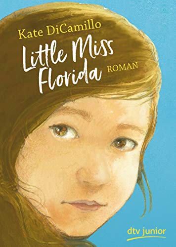 Little Miss Florida: Roman (Little Miss Florida-Reihe, Band 1) von dtv Verlagsgesellschaft