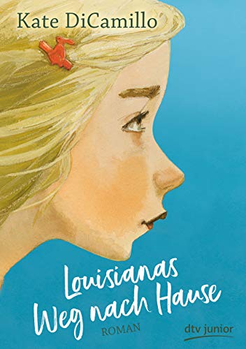 Louisianas Weg nach Hause: Roman (Little Miss Florida-Reihe, Band 2)