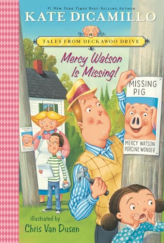 Mercy Watson Is Missing!: Tales from Deckawoo Drive, Volume Seven (Tales from Mercy Watson's Deckawoo Drive, Band 7) von Candlewick