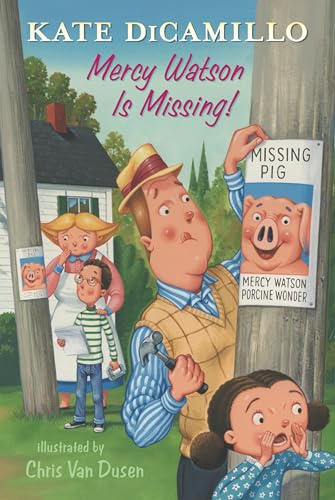 Mercy Watson Is Missing!: Tales from Deckawoo Drive, Volume Seven (Tales from Mercy Watson's Deckawoo Drive, Band 7)