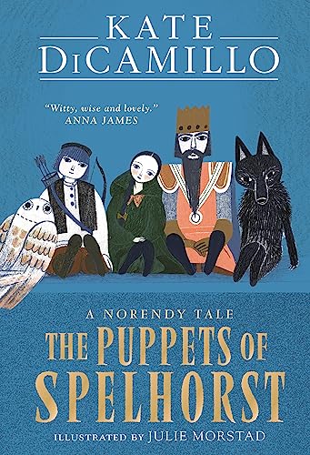 The Puppets of Spelhorst (The Norendy Tales) von WALKER BOOKS
