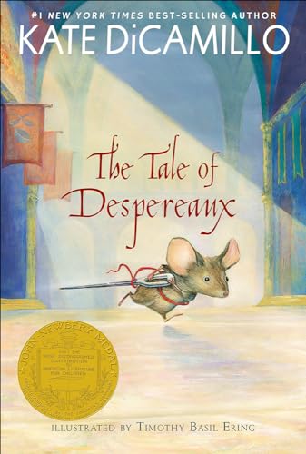 The Tale of Despereaux: Being the Story of a Mouse, a Princess, Some Soup, and a Spool of Thread The Tale of Despereaux: Being the Story of a Mouse, a Princess, Some Soup, and a Spool of Thread