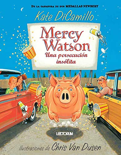 Una persecucion insolita / Something Wonky This Way Comes (Mercy Watson, 6, Band 6)