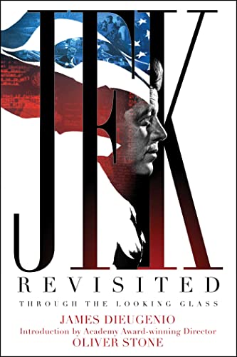 JFK Revisited: Through the Looking Glass von Skyhorse