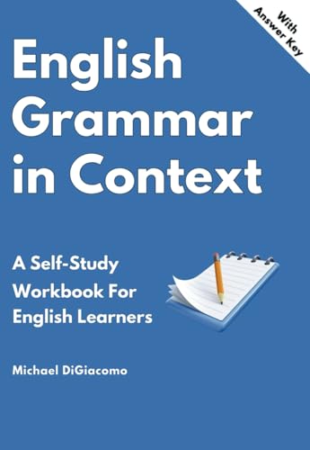 English Grammar in Context: A Self-Study Workbook For English Learners