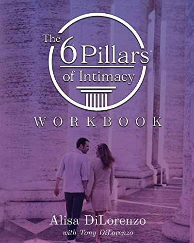The 6 Pillars of Intimacy Workbook (The 6 Pillars of Intimacy® Series) The 6 Pillars of Intimacy Workbook (The 6 Pillars of Intimacy® Series) von Acc Art Books