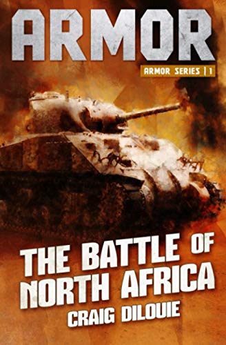 ARMOR #1, The Battle of North Africa: a Novel of Tank Warfare