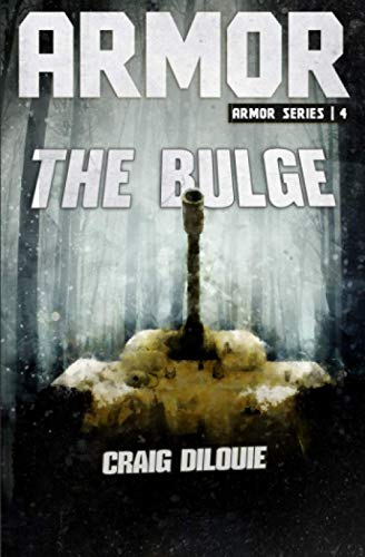 ARMOR #4, The Bulge: a Novel of Tank Warfare