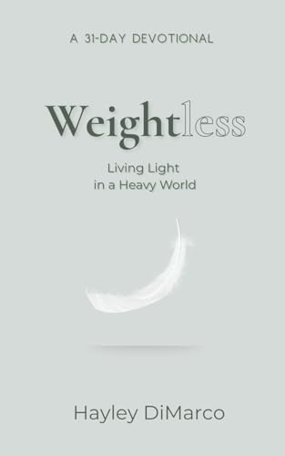 Weightless: Living Light in a Heavy World von Hungry Planet