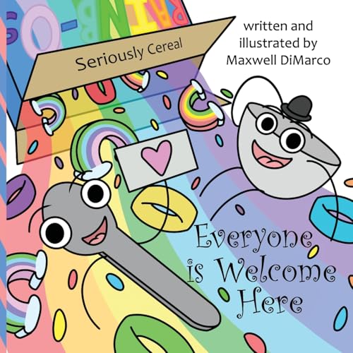 Seriously Cereal: Everyone is Welcome Here Seriously Cereal: Everyone is Welcome Here von Blue Forge Press