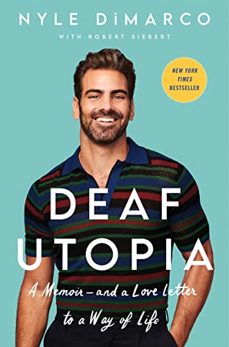 Deaf Utopia: A Memoir―and a Love Letter to a Way of Life von William Morrow