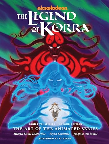 The Legend of Korra: The Art of the Animated Series--Book Two: Spirits (Second Edition) von Dark Horse Books