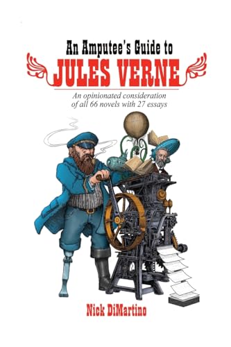 The Amputee Who Loved Jules Verne von BearManor Media