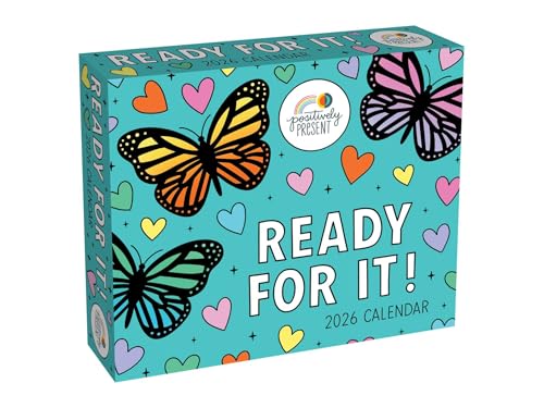 Positively Present 2026 Day-to-Day Calendar: Ready For It! von Andrews McMeel Publishing