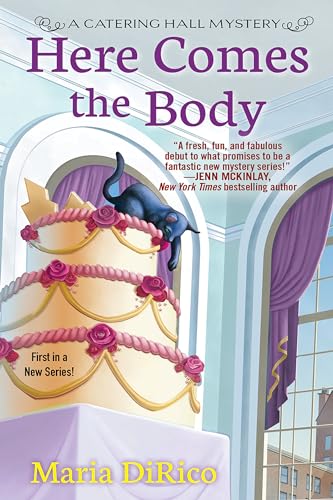 Here Comes the Body (A Catering Hall Mystery, Band 1)