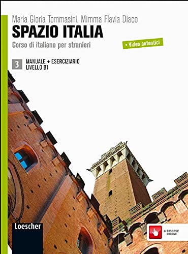 Spazio Italia 3: Manuale + Eserciziario 3 (B1) von Loescher