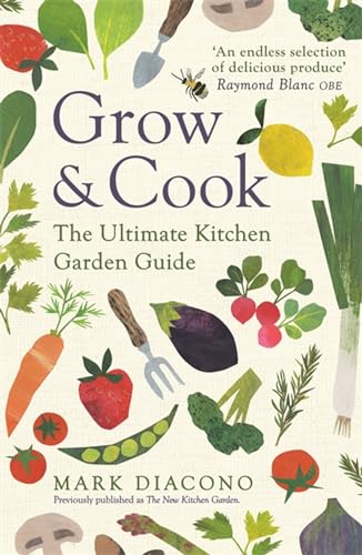 Grow & Cook: An A-Z of what to grow all through the year at home von Headline Home