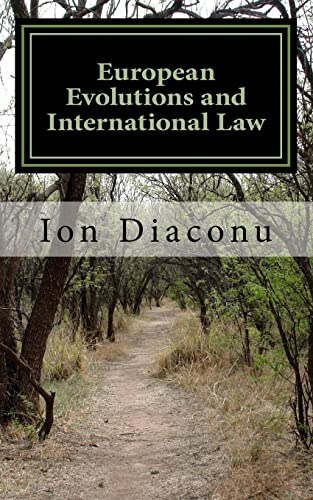 European Evolutions and International Law: Quo Vadis Europe?