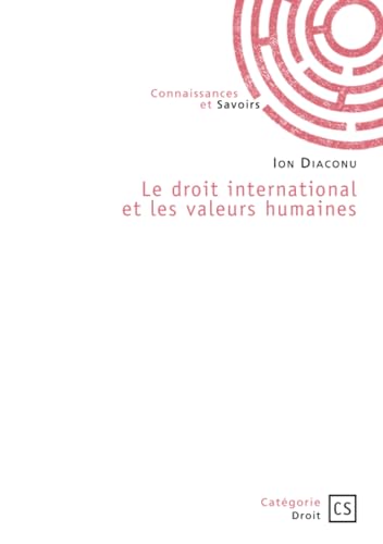 Le droit international et les valeurs humaines von Publibook