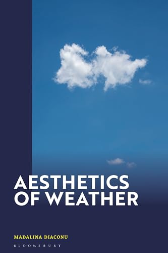 Aesthetics of Weather von Bloomsbury Academic