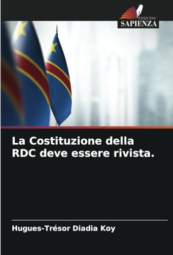 La Costituzione della RDC deve essere rivista. von Edizioni Sapienza