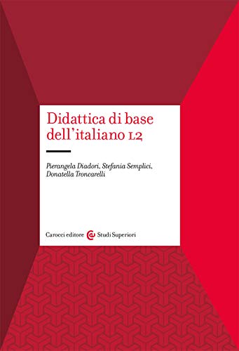 Didattica di base dell'italiano L2 (Studi superiori, Band 1223)
