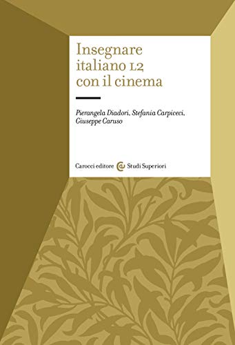 Insegnare italiano L2 con il cinema (Studi superiori)