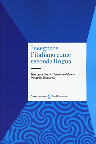 Insegnare l'italiano come seconda lingua (Studi superiori)