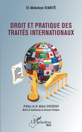 Droit et pratique des traités internationaux von Editions L'Harmattan