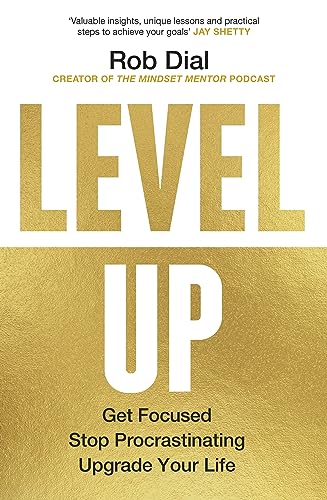 Level Up: Get Focused, Stop Procrastinating and Upgrade Your Life von Torva