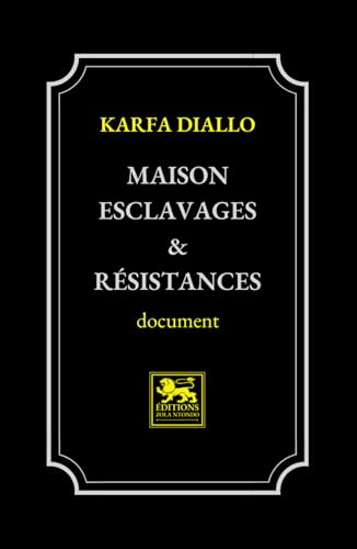 Maison Esclavages & Résistances von Éditions Zola Ntondo
