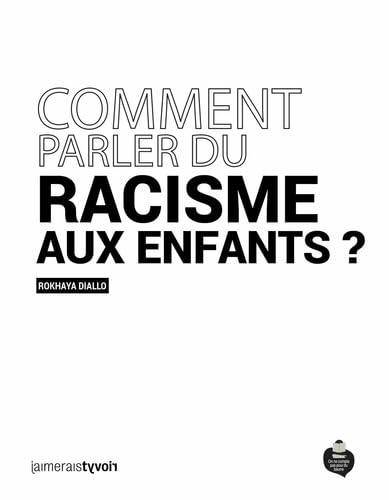 Comment parler du racisme aux enfants ? von POUR DU BEURRE