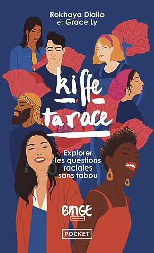 Kiffe ta race - Explorer les questions raciales sans tabou von POCKET