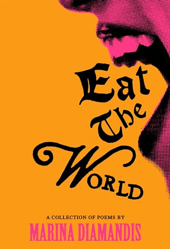 Eat the World: A Collection of Poems von Canongate Books Ltd.