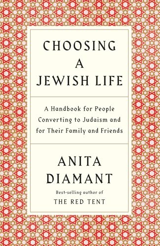 Choosing a Jewish Life, Revised and Updated: A Handbook for People Converting to Judaism and for Their Family and Friends von Schocken