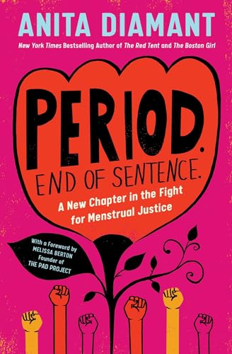 Period. End of Sentence.: A New Chapter in the Fight for Menstrual Justice von Scribner