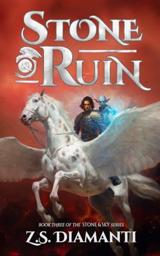 Stone & Ruin: An Epic Fantasy Adventure (Stone & Sky Trilogy, Band 3) von Golden Griffin Press