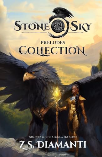 Stone & Sky Preludes Collection (Stone & Sky Trilogy) von Golden Griffin Press