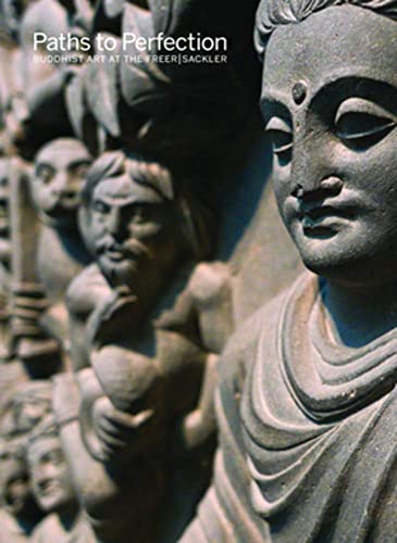 Paths to Perfection: Buddhist Art at the Freer Sackler von Giles