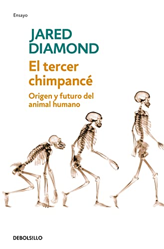 El tercer chimpancé: Origen y futuro del animal humano (Ensayo | Ciencia) von DEBOLSILLO