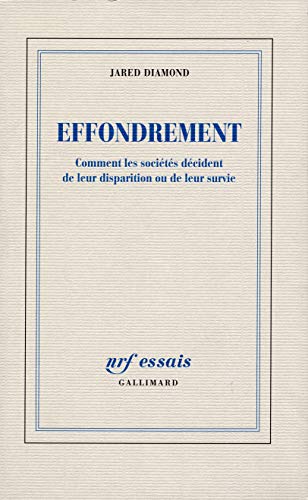 Effondrement : Comment les sociétés décident de leur disparition ou de leur survie von GALLIMARD